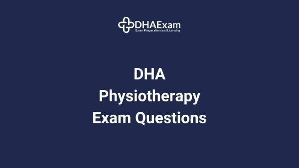 Dha Physiotherapy Exam Questions