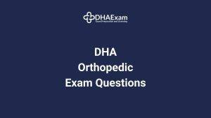 Dha Orthopedic Exam Questions