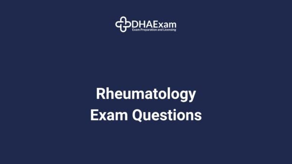 Dha Specialist Rheumatology Exam Questions